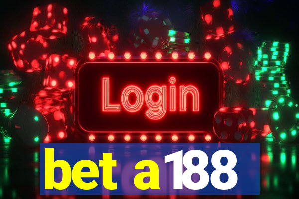 bet a188